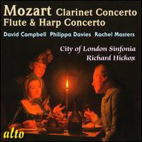 Mozart: Clarinet Concerto; Flute & Harp Concerto - David Campbell (clarinet); Philippa Davies (flute); Rachel Masters (harp); City of London Sinfonia; Richard Hickox (conductor)