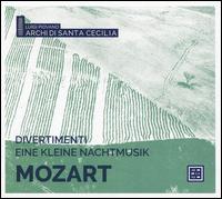 Mozart: Divertimenti; Eine kleine Nachtmusik - Accademia di Santa Cecilia Strings; Luigi Piovano (conductor)