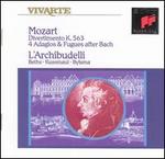 Mozart: Divertimento, K. 563; 4 Adagios & Fugues after Bach