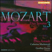 Mozart: Duo Sonatas, Vol. 3 - Catherine Mackintosh (violin); Duo Amad; Geoffrey Govier (fortepiano)