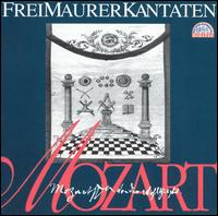 Mozart: Frei Maurer Kantaten - Jiri Pokorny (piano); Josef Ksica (organ); Miloslav Podskalsky (bass); Viktor Bycek (tenor); Vladimir Dolezal (tenor);...