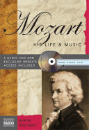 Mozart: His Life & Music