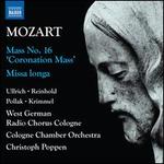 Mozart: Mass No. 16 'Coronation Mass'; Missa longa