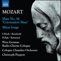 Mozart: Mass No. 16 'Coronation Mass'; Missa longa - Anna Pollak (tenor); Carolina Ullrich (soprano); Konstantin Krimmel (bass); Marie Henriette Reinhold (mezzo-soprano);...