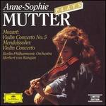 Mozart, Mendelssohn: Violin Concertos - Anne-Sophie Mutter (violin); Joseph Joachim (candenza); Berlin Philharmonic Orchestra; Herbert von Karajan (conductor)