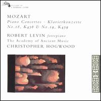 Mozart: Piano Concertos K.456 & K.459 - Academy of Ancient Music; Robert Levin (fortepiano); Christopher Hogwood (conductor)