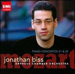 Mozart: Piano Concertos Nos. 21 & 22 - Jonathan Biss (candenza); Jonathan Biss (piano); Orpheus Chamber Orchestra