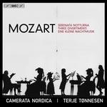 Mozart: Serenata Notturna; Three Divertimenti; Eine kleine Nachtmusik