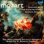 Mozart: Symphony No. 29; Eine Kleine Nachtmusik; Serenata Notturna - Carmel Kaine (violin); Michael Brittain (double bass); New London Soloists Ensemble; Ronald Thomas (violin);...