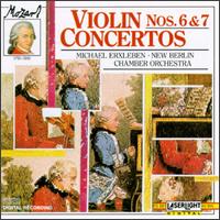 Mozart: Violin Concertos Nos. 6 & 7 - Michael Erxleben (violin); Neues Berliner Kammerorchester; Michael Erxleben (conductor)