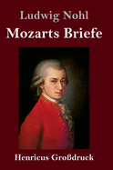 Mozarts Briefe (Grodruck)