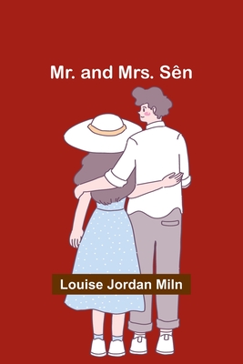 Mr. and Mrs. Sn - Miln, Louise Jordan