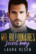 Mr. Billionaire's Secret Baby: New Boss, Old Enemy