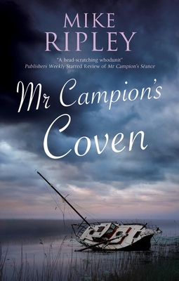 Mr Campion's Coven - Ripley, Mike