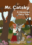 Mr. Catsky: A Ukrainian Fairy Tale
