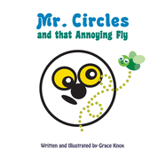 Mr. Circles and that Annoying Fly