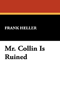 Mr. Collin Is Ruined