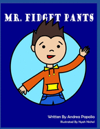 Mr. Fidget Pants