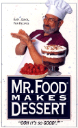 Mr. Food Makes Dessert