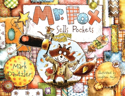 Mr. Fox Sells Pockets - Dantzler, Mark