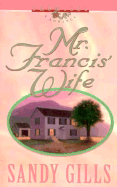 Mr. Francis' Wife - Gills, Sandy