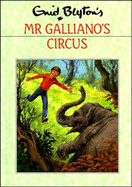 Mr. Galliano's Circus - Blyton, Enid