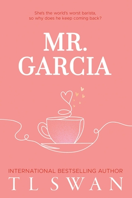 Mr. Garcia - Swan, T L