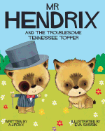 Mr Hendrix and The Troublesome Tennessee Topper
