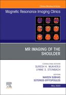 MR Imaging of the Shoulder, an Issue of Magnetic Resonance Imaging Clinics of North America: Volume 28-2