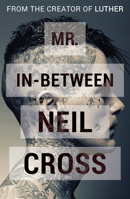Mr. In-Between - Cross, Neil