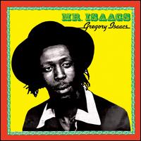 Mr. Isaacs - Gregory Isaacs