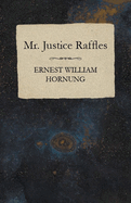 Mr. Justice Raffles