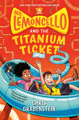 Mr. Lemoncello and the Titanium Ticket - Grabenstein, Chris