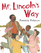 MR. Lincoln's Way