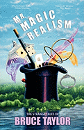 Mr. Magic Realism