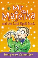 Mr Majeika and the Lost Spell Book