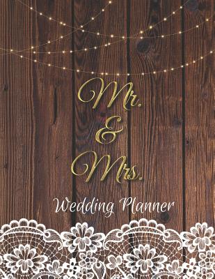 Mr. & Mrs. Wedding Planner: Wedding Planner Book Organizer Notebook for Brides to-be and Wedding Planning 8.5 x 11 in - Bridal Journals, Casa