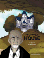 Mr. Munk's House