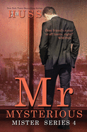 Mr. Mysterious: A Mister Standalone