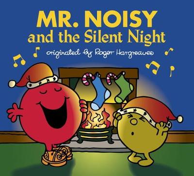 Mr. Noisy and the Silent Night - 