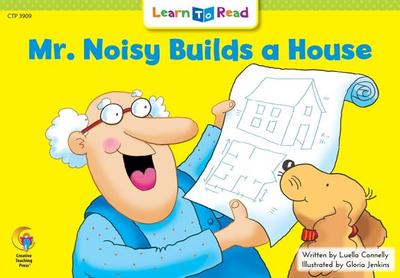 Mr. Noisy Builds a House - Williams, Rozanne Lanczak (Editor), and Connelly, Luella