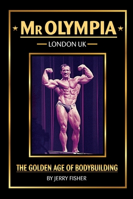 Mr Olympia: London - UK - Fisher, Jerry