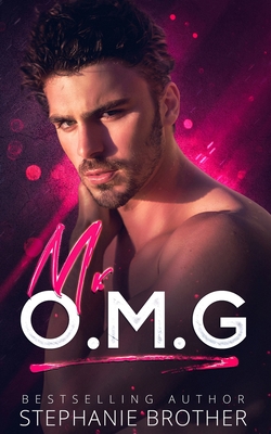 Mr OMG: A Stepbrother Romance - Twinn, Samantha (Editor), and Brother, Stephanie