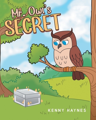 Mr. Owl's Secret - Haynes, Kenny