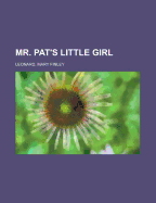 Mr. Pat's Little Girl