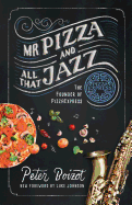 Mr Pizza and all that jazz