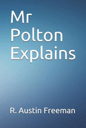 MR Polton Explains