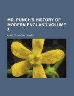 Mr. Punch's History of Modern England; Volume 3