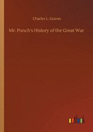 Mr. Punch's History of the Great War