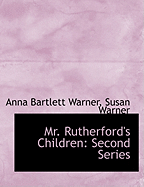 Mr. Rutherford's Children: Second Series